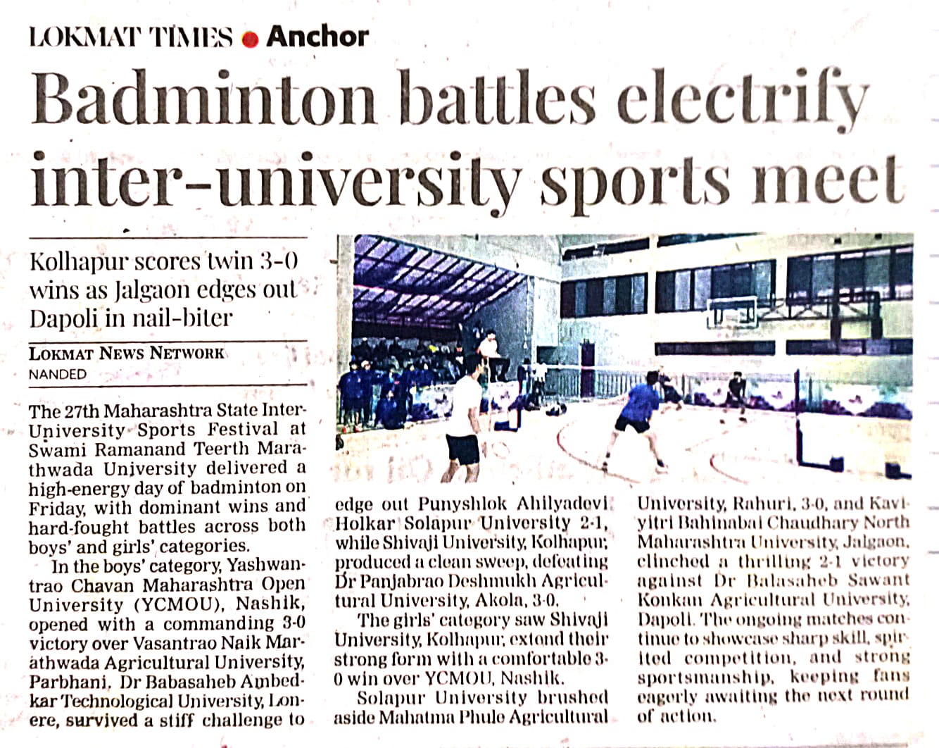 Read more about the article बॅडमिंटन स्पर्धेत रोमांचक सामने; अनेक विद्यापीठांचा दणदणीत विजय